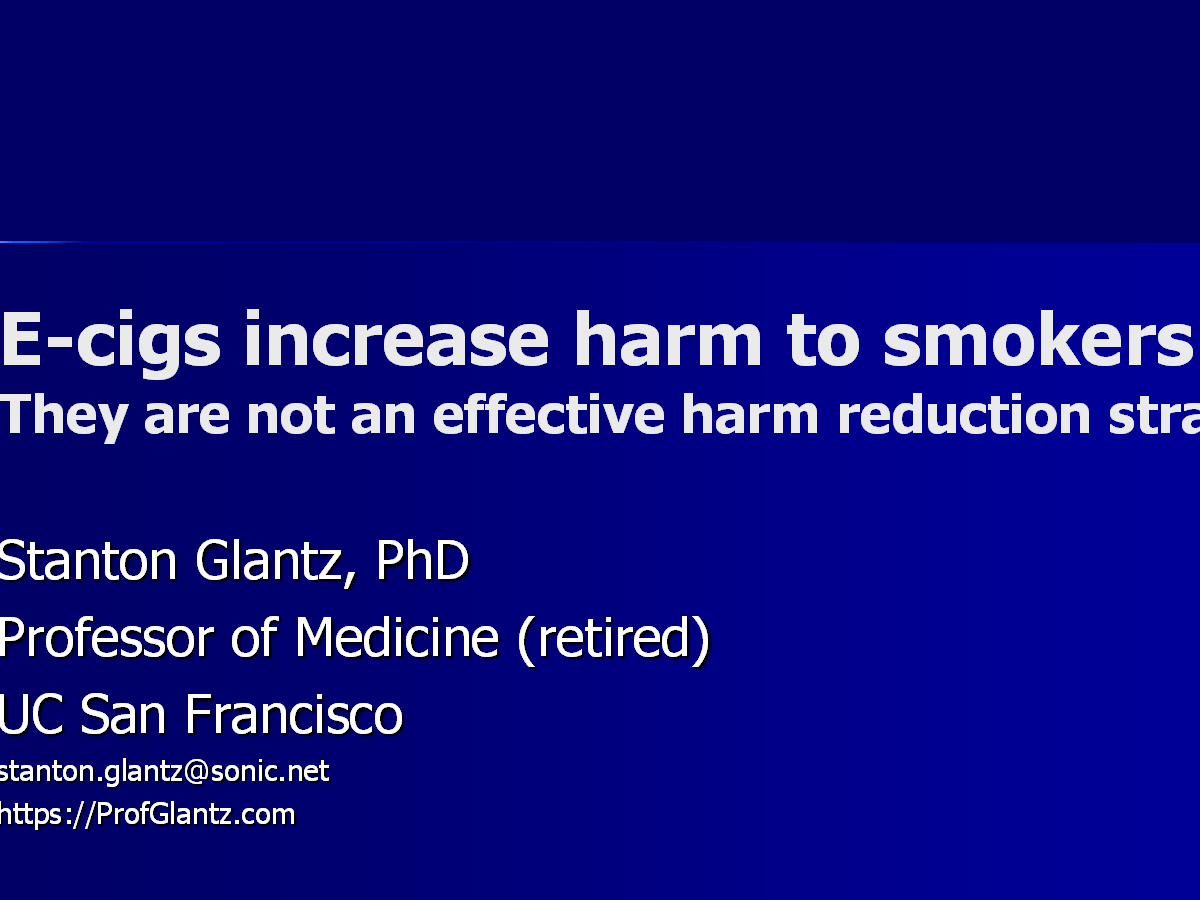 E-cigarettes increase harm to smokers, so should not be promoted as a harm reduction strategy (in 10&nbsp;slides)